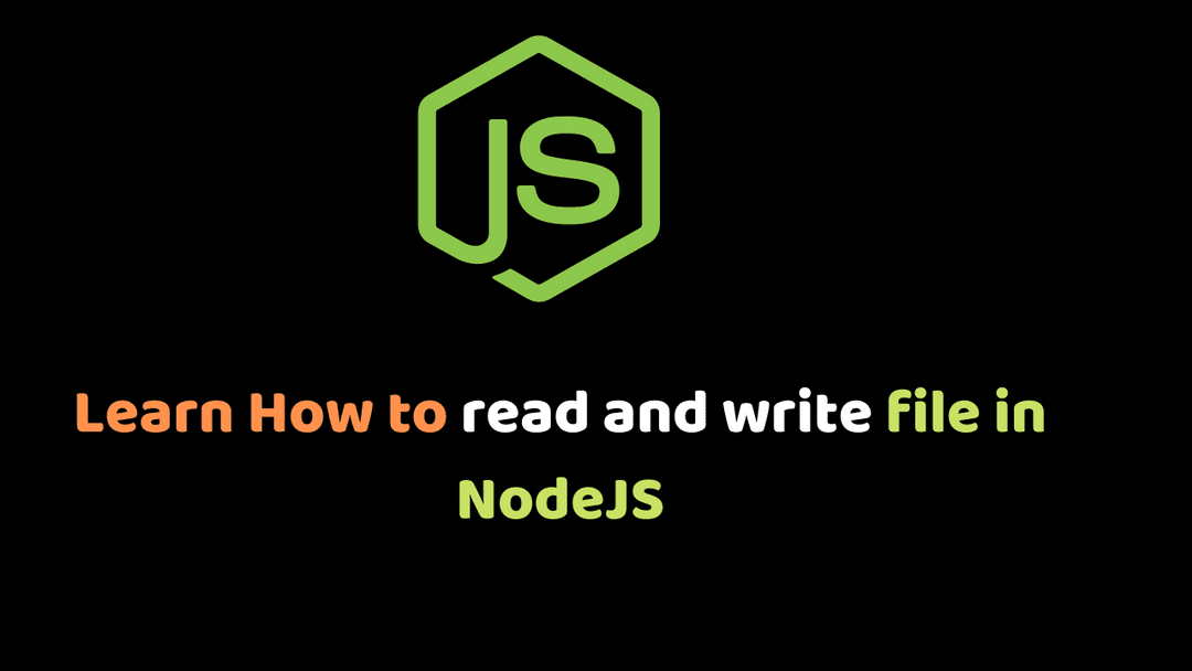 Learn How to read and write file in NodeJS CodeSource.io